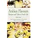 Arabian Flavours: Recipes and Tales of Arab Life
