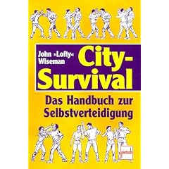 City-Survival: Das Handbuch zur Selbstverteidigung