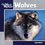 Wolves (Our Wild World)