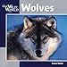 Wolves (Our Wild World)