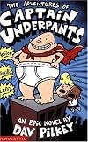 The Adventures of Captain Underpants (The First Epic Novel) (Captain Underpants)