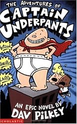 The Adventures of Captain Underpants (The First Epic Novel) (Captain Underpants)