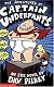 The Adventures of Captain Underpants (The First Epic Novel) (Captain Underpants)