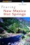 Touring New Mexico Hot Springs