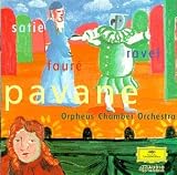 Pavane: Ravel/Satie/Faur�