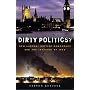 Dirty Politics?: New Labour, British Democracy and the Invasion of Iraq