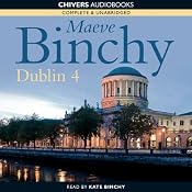 Dublin 4 | [Maeve Binchy]
