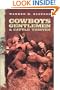 Cowboys, Gentlemen and Cattle Thieves: Ranching on the Western Frontier