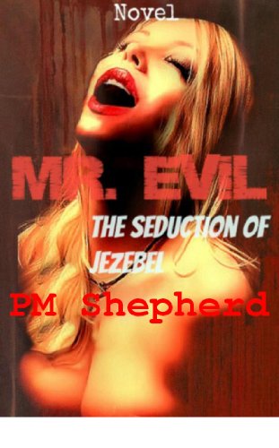 Mr. Evil, The Seduction of Jezebel