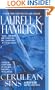 Cerulean Sins (Anita Blake Vampire Hunter Novels (Prebound))