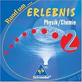 Rund um .. - Erlebnis Physik / Chemie, Klasse 7-10, CD-ROM - Schroedel Software