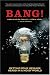 Bang!: Getting Your Message Heard in a Noisy World