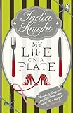 My life on a plate