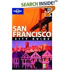 Lonely Planet San Francisco (City Guide) by  Alison Bing and Dominique Channell