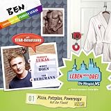 Leben hoch drei 01 - Ben: Pizza, Putzplan, Poweryoga / Auf der Flucht - Patricia Eckermann, Stefan M&uuml;ller