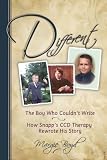 Different: The Boy Who Couldn't Write; How Snapp's CCD Therapy Rewrote His Story
