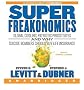Superfreakonomics: Global Cooling, Patriotic Prostitutes, and Why Suicide Bombers Should Buy Life Insurance
