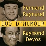 Duos DHumour : Fernand Raynaud / Raymond Devos