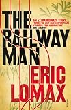 from Eric Lomax The Railway Man
