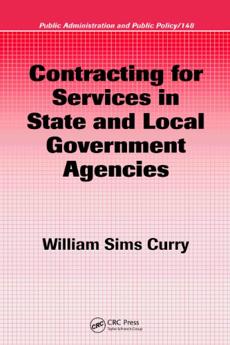 Contracting for Services in State and Local Government Agencies (Public Administration and Public Policy)