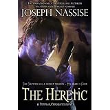 The Heretic (A Templar Chronicles Urban Fantasy Adventure) ~ Joseph Nassise