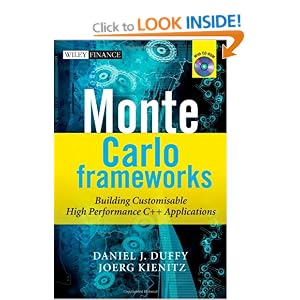 Monte Carlo Frameworks: Building Customisable High-Performance C++ Applications (The Wiley Finance Series)