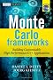 Monte Carlo Frameworks: Building Customisable High-performance C++ Applications (Wiley Finance)