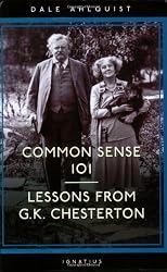 Common Sense 101: Lessons from G.K. Chesterton