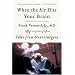 When the Air Hits Your Brain: Tales from Neurosurgery