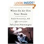 When the Air Hits Your Brain: Tales from Neurosurgery