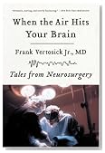 When the Air Hits Your Brain: Tales from Neurosurgery