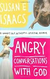 Angry Conversations with God