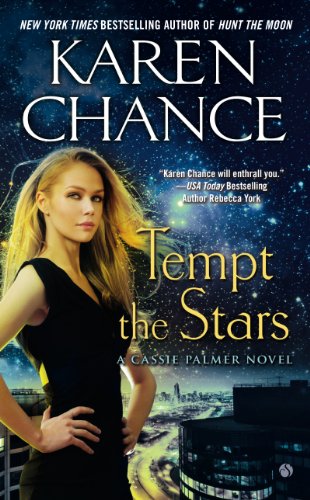 Tempt the Stars: A Cassie Palmer Novel by Karen Chance