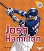 Josh Hamilton (Amazing Athletes) by Jeff Savage
