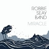 Robbie Seay Band Miracle