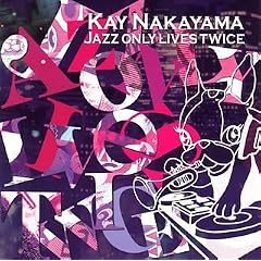 JAZZ ONLY LIVES TWICE