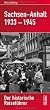 Sachsen-Anhalt 1933-1945: Der historische Reisef�hrer