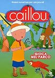 Caillou - Gioca Nel Parco