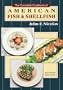 The Complete Cookbook of American Fish and Shellfish, 2nd Edition