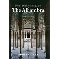 The Alhambra: From Darkness to Light