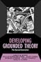 Developing Grounded Theory: The Second Generation (Developing Qualitative Inquiry)