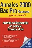 Activités professionnelles de synthèse, Economie-Droit Bac Pro Secrétariat : Sujets et corrigés