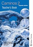Caminos 2 - Segunda Edicion Teacher's Book: Teacher's Book Stage 2 (Caminos)