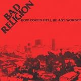 How Could Hell Be Any Worse? (Original Edition LP)