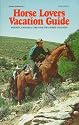 Horse Lovers Vacation Guide