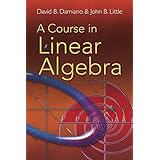 a course in linear algebra dover books on mathematics