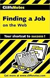 Finding a Job on the Web (Cliffs Notes)