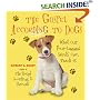 The Gospel According to Dogs: What Our Four-Legged Saints Can Teach Us