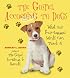 The Gospel According to Dogs: What Our Four-Legged Saints Can Teach Us
