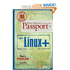 Mike Meyers' Linux+ Certification Passport (Mike Meyers' Certficiation Passport)